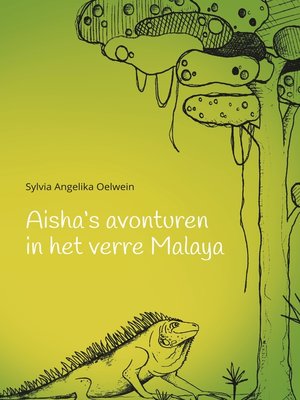 cover image of Aisha's aventuren in het verre Malaya